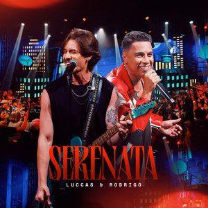 Portada de Sencillo/EP "Serenata (Ao Vivo)", de Luccas & Rodrigo