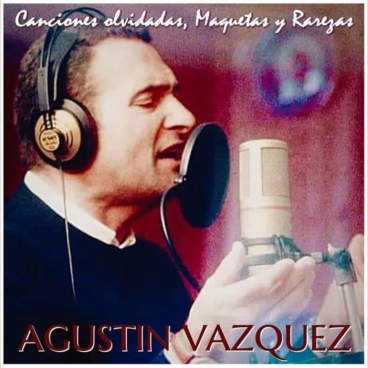 Portada de Álbum "Canciones Olvidadas, Maquetas y Rarezas", de Agustín Vázquez