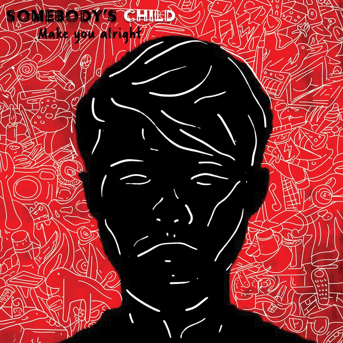 Capa do Single/EP "Make You Alright", de Somebody's child