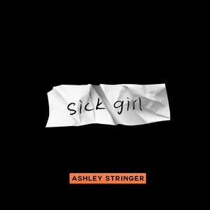 Capa do Single/EP "Sick Girl", de Ashley Stringer