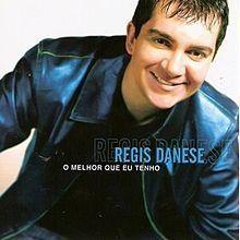 Capa do Álbum "O Melhor Que Eu Tenho", de Regis Danese