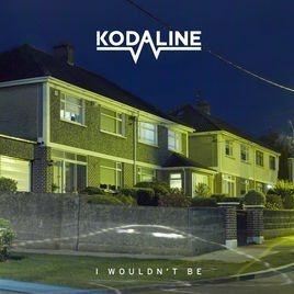 Portada de Sencillo/EP "I Wouldn't Be", de Kodaline