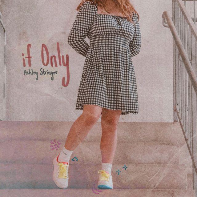 Capa do Single/EP "If Only", de Ashley Stringer