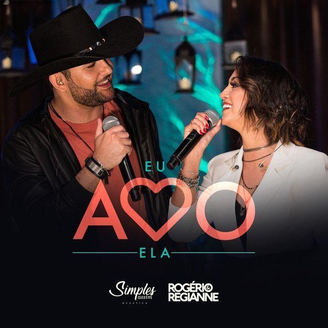 Portada de Sencillo/EP "Eu Amo Ela (Acústico)", de Rogério e Regianne