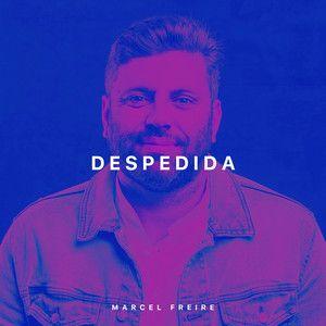 Portada de Sencillo/EP "Despedida", de Marcel Freire