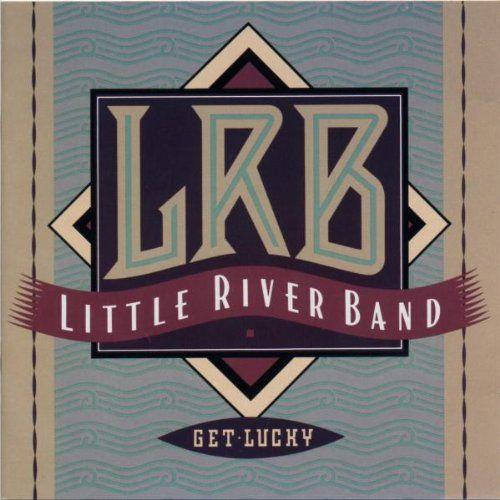 Portada de Álbum "Get Lucky", de Little River Band