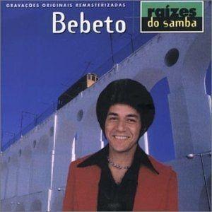 Capa do Álbum "Raízes do Samba: Bebeto", de Bebeto