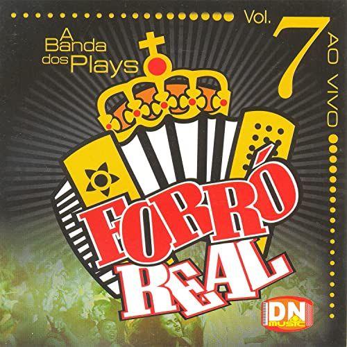 Portada de Álbum "A Banda Dos Plays Vol. 7", de Forró Real