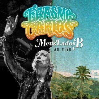 Portada de Álbum "Meus Lados B", de Erasmo Carlos