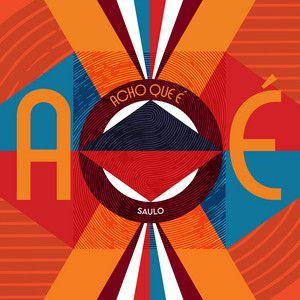 Album cover of "Acho Que É Axé" by Saulo Fernandes