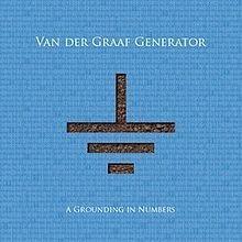 Album cover of "A Grounding In Numbers" by Van Der Graaf Generator