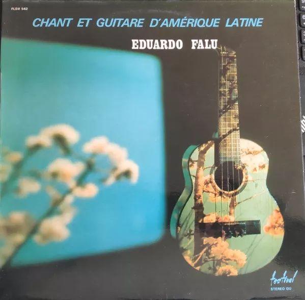 Portada de Álbum "Chant Et Guitare D'amérique Latine", de Eduardo Falu