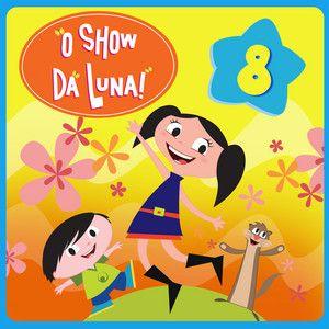 Portada de Álbum "O Show da Luna (Vol. 8)", de O Show da Luna