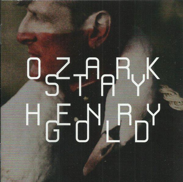 Capa do Álbum "Stay Gold", de Ozark Henry