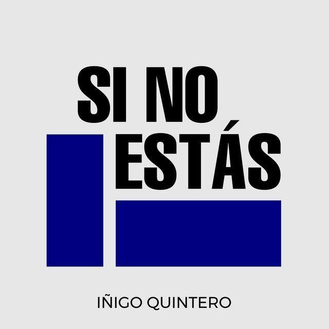 Single/EP cover of "Si No Estás" by iñigo quintero