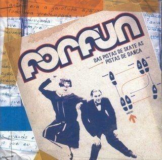 Album cover of "Das Pistas de Skate Às Pistas de Dança" by Forfun