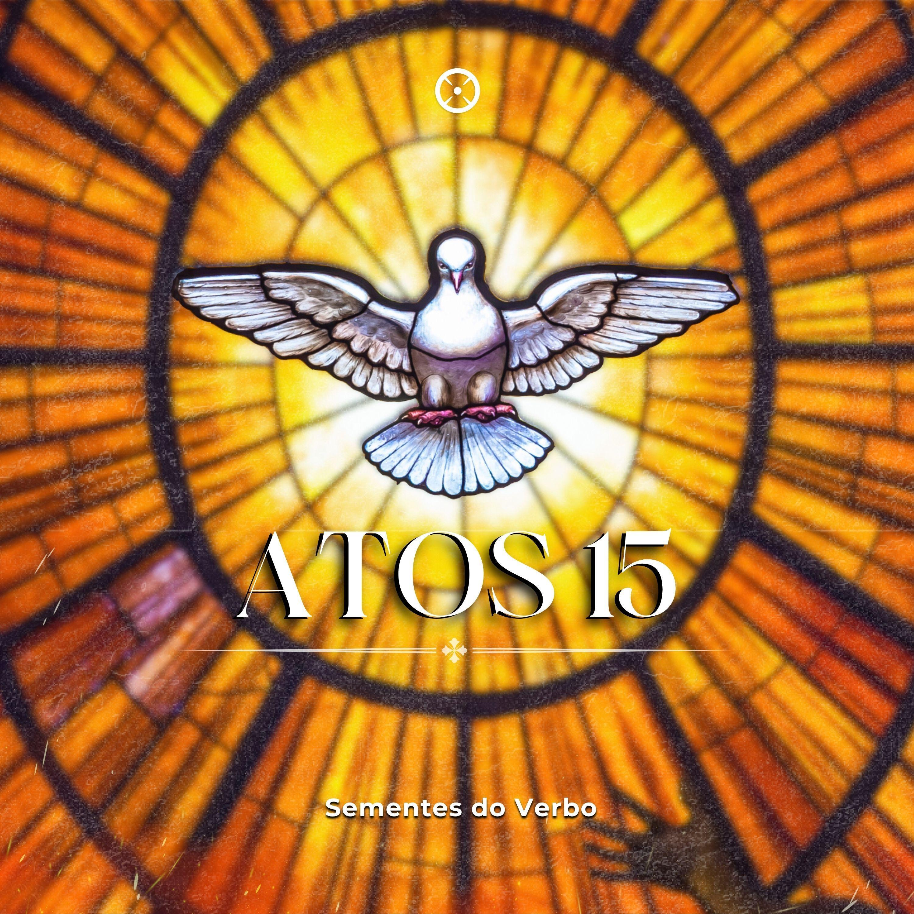 Portada de Álbum "Atos 15", de Comunidade Católica Sementes do Verbo