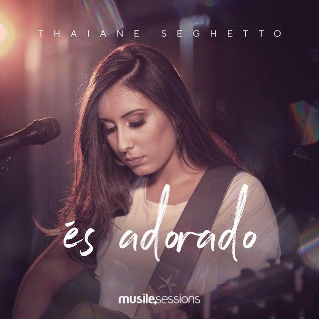 Portada de Sencillo/EP "És Adorado", de Thaiane Seghetto