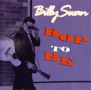 Capa do Álbum "Bop To Be", de Billy Swan