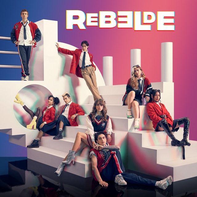 Capa do Single/EP "Rebelde", de Rebelde La Serie (Netflix)