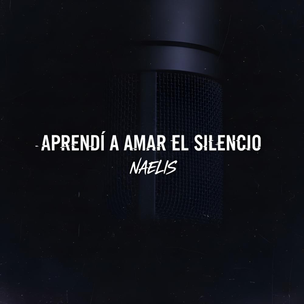 Portada de Álbum " Aprendí a Amar el Silencio ", de Naelis