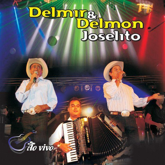 Portada de Álbum "Delmir & Delmon e Joselito (Ao Vivo)", de Delmir e Delmon