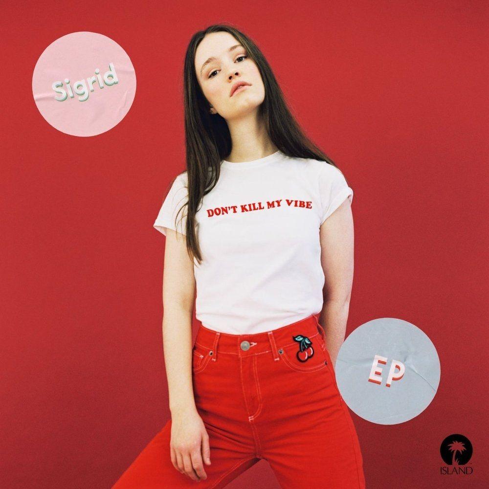 Portada de Sencillo/EP "Don't Kill My Vibe", de Sigrid