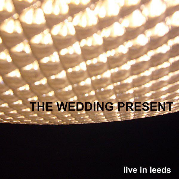 Capa do Álbum "Live In Leeds", de The Wedding Present