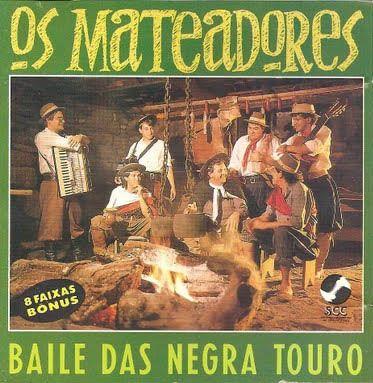 Portada de Álbum "Baile Das Negra Touro", de Os Mateadores