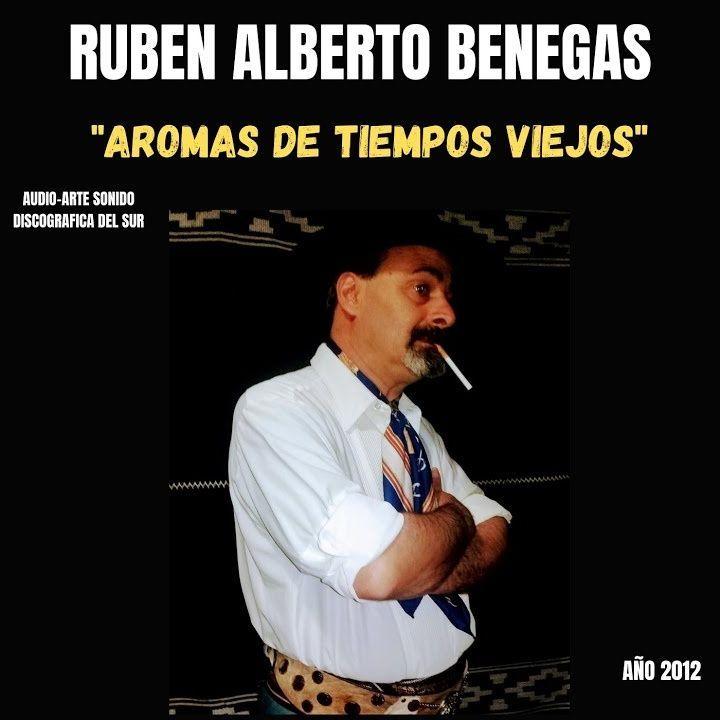 Portada de Álbum "Aromas de Tiempos Viejos", de Ruben Alberto Benegas