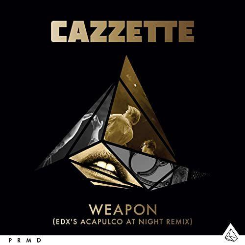 Portada de Sencillo/EP "Weapons (EDX's Acapulco At Night Remix)", de Cazzette