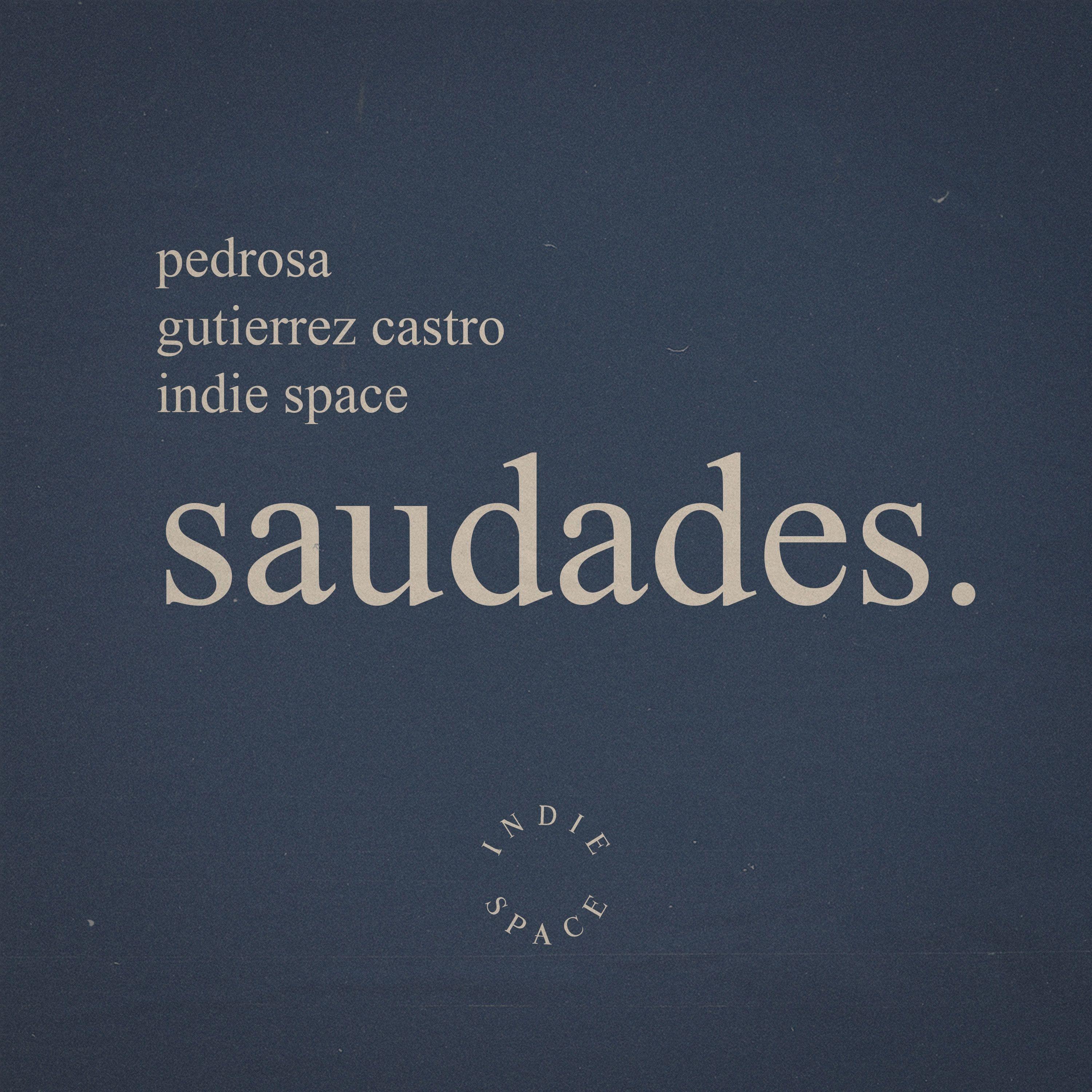 Portada de Sencillo/EP "Saudades.", de Indie Space