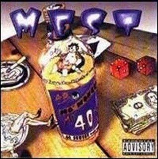 Portada de Álbum "Mo' Money, Mo' 40z", de Mest