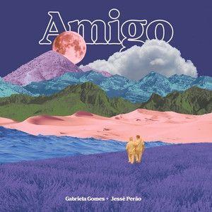 Portada de Sencillo/EP "Amigo (part. Jessé Perdão)", de Gabriela Gomes