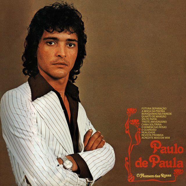 Portada de Álbum "O Homem das Rosas", de Paulo de Paula