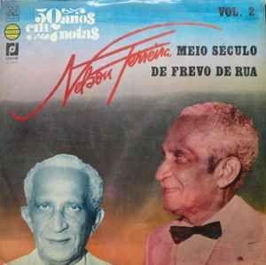 Capa do Álbum "50 Anos em 7 Notas: Meio Seculo de Frevo de Rua Vol 2", de Nelson Ferreira
