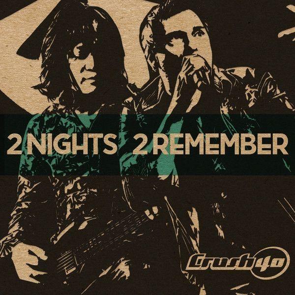 Capa do Álbum "2 Nights 2 Remember", de Crush 40