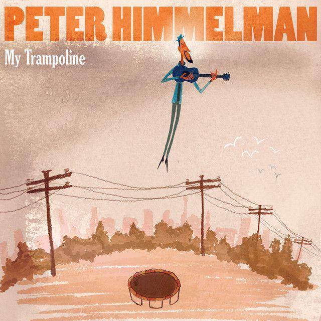 Portada de Álbum "My Trampoline", de Peter Himmelman