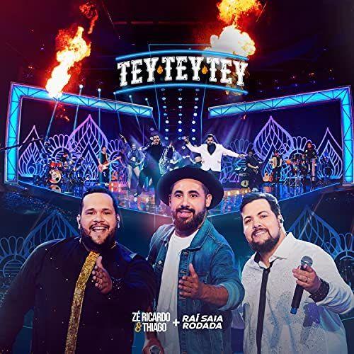 Portada de Sencillo/EP "Tey Tey Tey", de Zé Ricardo e Thiago