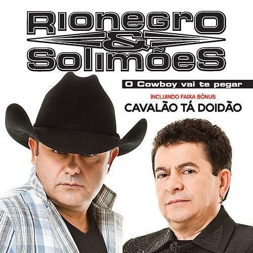 Portada de Álbum "O Cowboy Vai Te Pegar", de Rionegro & Solimões