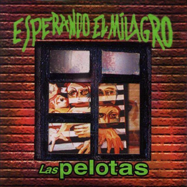 Capa do Álbum "Esperando El Milagro", de Las Pelotas
