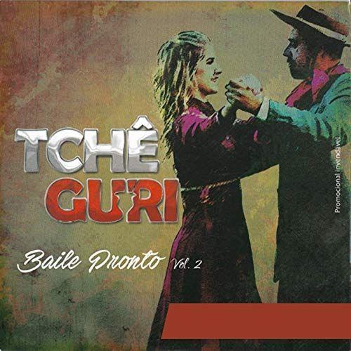 Capa do Álbum "Baile Pronto Vol. 2", de Tche Guri