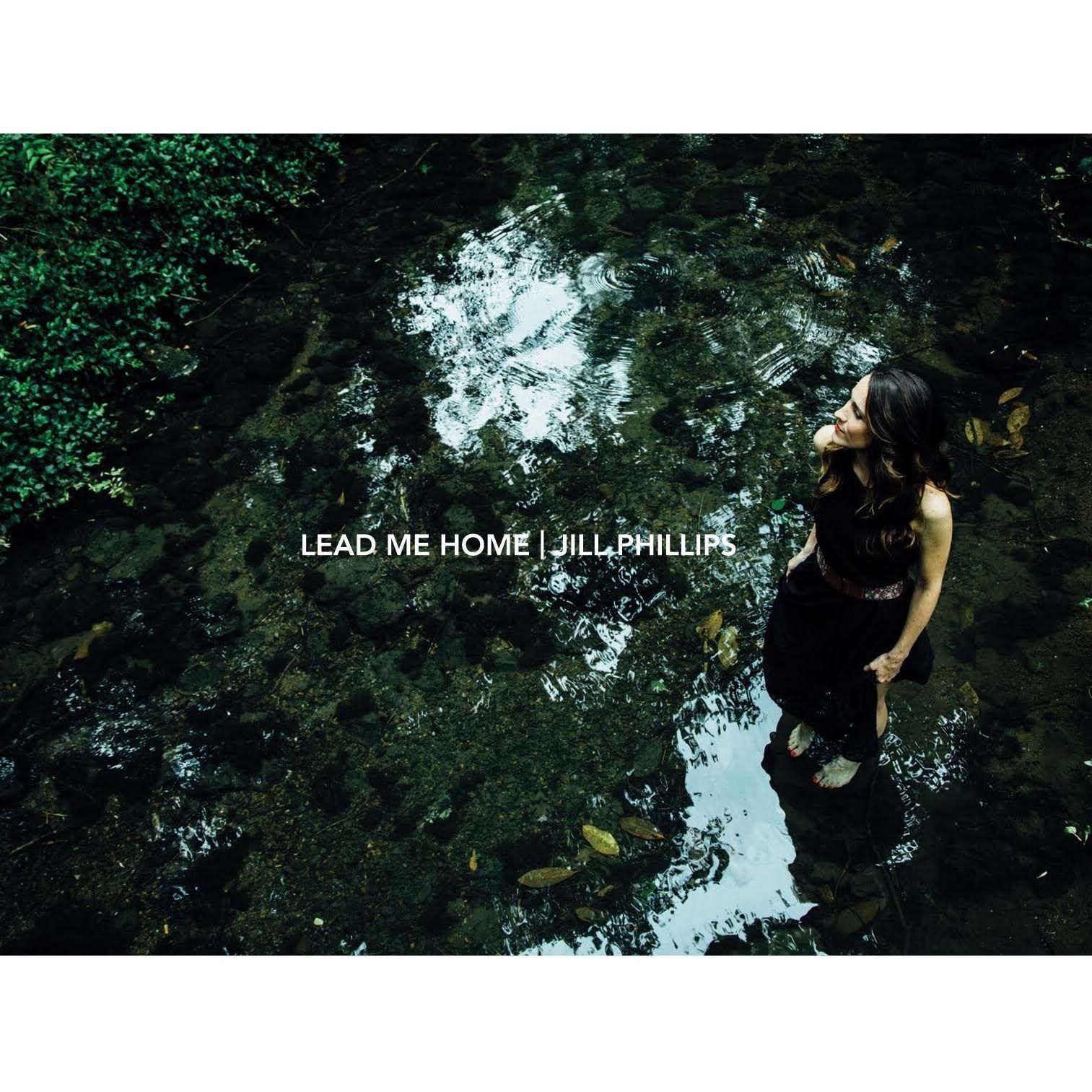 Capa do Álbum "Lead Me Home", de Jill Phillips