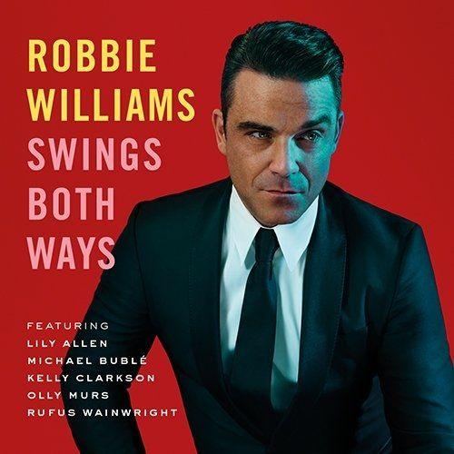 Portada de Álbum "Swings Both Ways (Deluxe Edition)", de Robbie Williams