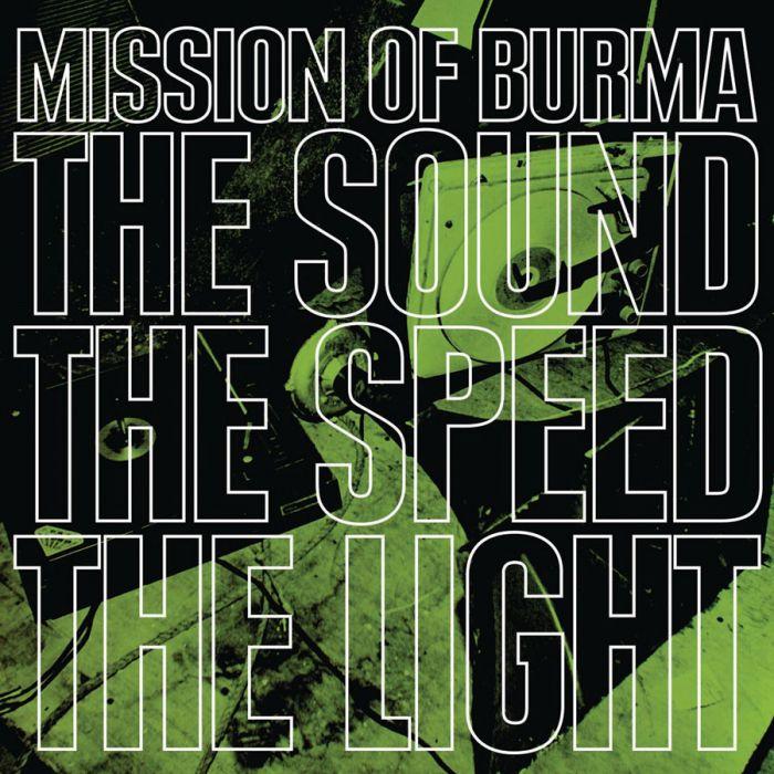 Portada de Álbum "The Sound The Speed The Light", de Mission Of Burma