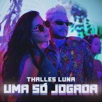 Capa do Single/EP "Uma Só Jogada", de Thalles Luna