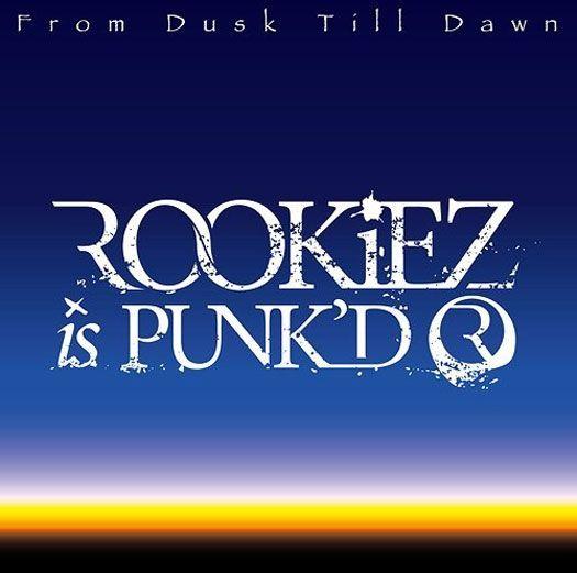Portada de Álbum "From Dusk Till Dawn", de ROOKiEZ is PUNK'D