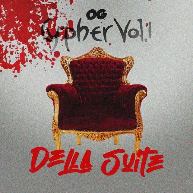 Portada de Sencillo/EP "OG Cypher Sessions, Vol.1: Della Suite", de Della Suite