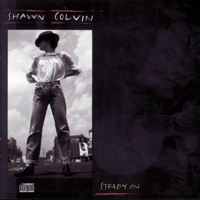 Album cover of "Steady On" by Shawn Colvin