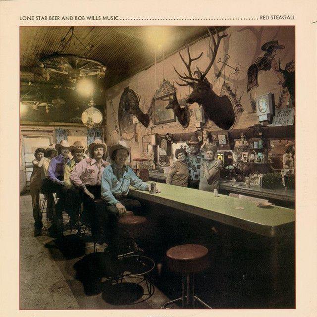 Portada de Álbum "Lone Star Beer And Bob Wills Music", de Red Steagall